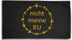 Zur Fahne / Flagge (ca. 150x100cm) "nicht meine EU" für 20,00 € gehen.