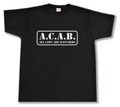 Zum T-Shirt "A.C.A.B. - All cops are bastards" für 13,12 € gehen.
