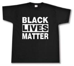 Zum T-Shirt "Black Lives Matter" für 15,00 € gehen.