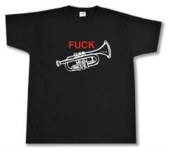 Zum T-Shirt "Fuck Trompete" für 13,12 € gehen.