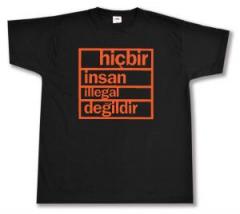 Zum T-Shirt "hicbir insan illegal degildir" für 13,12 € gehen.