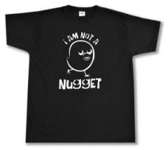 Zum T-Shirt "I am not a nugget" für 15,00 € gehen.