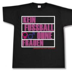 Zum T-Shirt "Kein Fussball ohne Frauen" für 15,11 € gehen.