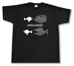 Zum T-Shirt "Organize! Fische" für 13,12 € gehen.