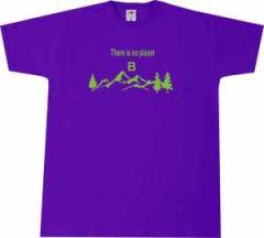 Zum T-Shirt "There is no planet B" für 15,00 € gehen.