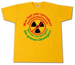 Zum T-Shirt "Wer hat uns verraten? Sozialdemokraten! Wer hat uns belogen? Die grünen Ökologen!" für 15,00 € gehen.