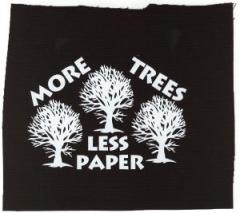 Zum Aufnäher "More Trees - Less Paper" für 1,50 € gehen.