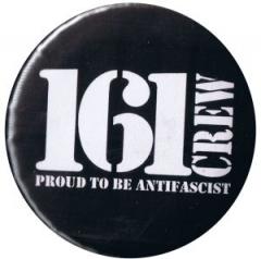 Zum 50mm Button "161 Crew - Proud to be Antifascist" für 1,40 € gehen.