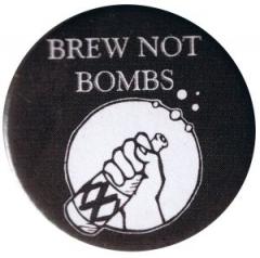 Zum 50mm Button "Brew not Bombs (schwarz)" für 1,40 € gehen.