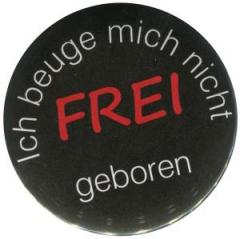 Zum 50mm Button "Frei geboren" für 1,20 € gehen.