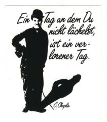 Zum Aufkleber "Ein Tag an dem du nicht lächelst, ist ein verlorener Tag! - C. Chaplin" für 1,00 € gehen.