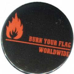 Zum 25mm Button "Burn your flag - worldwide" für 0,90 € gehen.