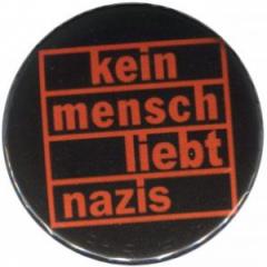 Zum 25mm Button "kein mensch liebt nazis (orange)" für 0,90 € gehen.