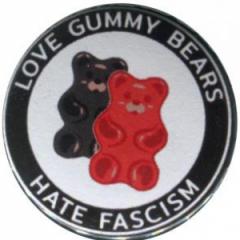 Zum 25mm Button "Love Gummy Bears - Hate Fascism" für 0,80 € gehen.