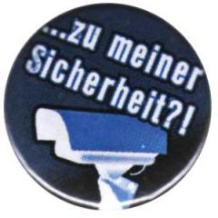 Zum 25mm Button "Zu meiner Sicherheit?!" für 0,80 € gehen.