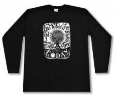 Zum Longsleeve "Even if the world was to end tomorrow, I would still plant a tree today" für 15,00 € gehen.