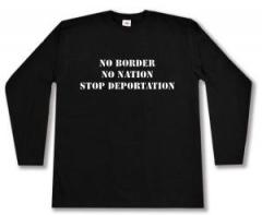 Zum Longsleeve "No Border - No Nation - Stop Deportation" für 13,12 € gehen.