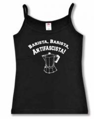Zum Trägershirt "Barista Barista Antifascista" für 15,00 € gehen.