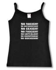 Zum Trägershirt "No Racism! No Antisemitism! No Sexism! No Fascism! No Capitalism! No Homophobia! No Discussion" für 15,00 € gehen.