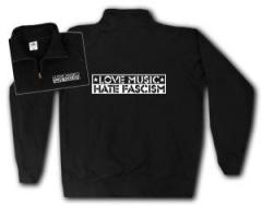 Zum Sweat-Jacket "Love Music Hate Fascism" für 27,00 € gehen.