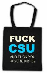 Zur Baumwoll-Tragetasche "Fuck CSU and fuck you for voting for them" für 8,00 € gehen.