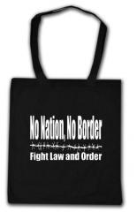 Zur Baumwoll-Tragetasche "No Nation, No Border - Fight Law And Order" für 6,00 € gehen.