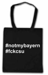 Zur Baumwoll-Tragetasche "#notmybayern #fckcsu" für 6,00 € gehen.