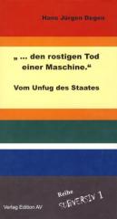Zum Buch "... den rostigen Tod einer Maschine." von Hans Jürgen Degen für 14,00 € gehen.