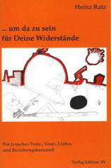 Zum/zur  Buch "... um da zu sein für Deine Widerstände" von Heinz Ratz für 12,00 € gehen.