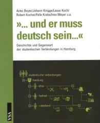 Zum Buch "... und er muss deutsch sein" von Anke Beyer, Johann Knigge, Lasse Koch, Robert Kocher und Felix Krebs Ines Meyer u.a. für 17,80 € gehen.