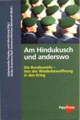 Zum Buch "Am Hindukusch und anderswo" von Arbeitsstelle Frieden und Abrüstung (Hrsg.) für 13,90 € gehen.