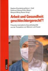 Zum Buch "Arbeit und Gesundheit: geschlechtergerecht?!" von Stephan Brandenburg, Hans-L. Endl, Edeltraud Glänzer, Petra Meyer und Margret Mönig-Raane (Hrsg.) für 16,80 € gehen.