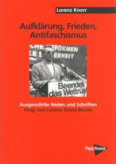 Zum Buch "Aufklärung, Frieden, Antifaschismus" von Lorenz Knorr für 19,90 € gehen.