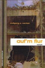 Zum Buch "auf'm flur" von Wolfgang A. Nacken für 11,80 € gehen.