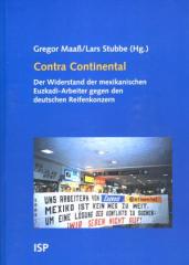Zum/zur  Buch "Contra Continental" von Gregor Maaß und Lars Stubbe (Hrsg.) für 22,00 € gehen.