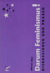 Zum Buch "Darum Feminismus!" von Affront (Hrsg.) für 18,00 € gehen.