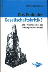 Zum Buch "Das Ende der Gesellschaftskritik?" von Werner Seppmann für 18,41 € gehen.