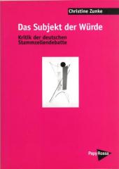 Zum Buch "Das Subjekt der Würde" von Christine Zunke für 14,00 € gehen.