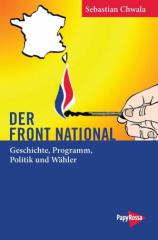Zum Buch "Der Front National" von Sebastian Chwala für 12,90 € gehen.