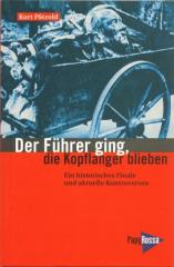 Zum Buch "Der Führer ging, die Kopflanger blieben" von Kurt Pätzold für 12,90 € gehen.