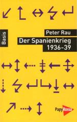 Zum Buch "Der Spanienkrieg 1936  39" von Peter Rau für 9,90 € gehen.
