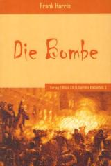 Zum Buch "Die Bombe" von Frank Harris für 14,00 € gehen.