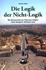 Zum Buch "Die Logik der Nicht-Logik" von Andreas Kilian für 17,00 € gehen.