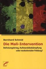 Zum Buch "Die Mali-Intervention" von Bernhard Schmid für 14,00 € gehen.