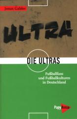 Zum Buch "Die Ultras" von Jonas Gabler für 14,90 € gehen.