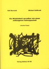 Zum Buch "Die Wirklichkeit zerreißen wie einen mißlungenen Schnappschuß" von Ralf Burnicki und Michael Halfbrodt für 8,40 € gehen.