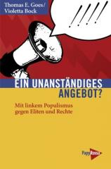 Zum Buch "Ein unanständiges Angebot ?" von Thomas E Goes und Violetta Bock für 12,90 € gehen.