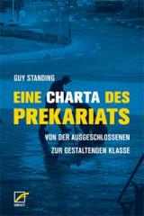 Zum Buch "Eine Charta des Prekariats" von Guy Standing für 19,80 € gehen.