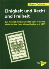 Zum Buch "Einigkeit und Recht und Freiheit" von Jürgen Zeichner für 19,00 € gehen.