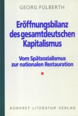 Zum Buch "Eröffnungsbilanz des gesamtdeutschen Kapitalismus" von Georg Fülberth für 11,00 € gehen.